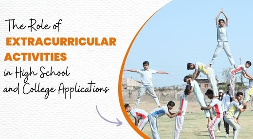 The Role of Extracurricular Activities in High School and College Applications